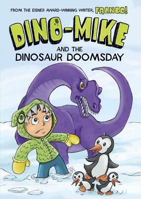 Dino-Mike and Dinosaur Doomsday by Franco Aureliani