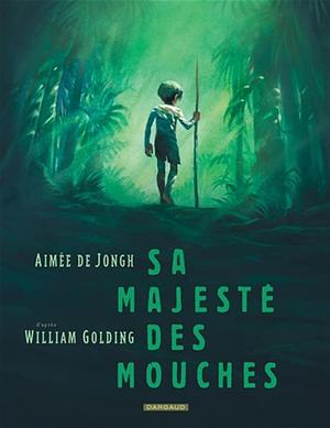 Sa Majesté des mouches by Aimée de Jongh