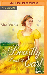 A Beastly Kind of Earl by Mia Vincy