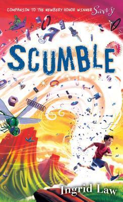 Scumble by Ingrid Law