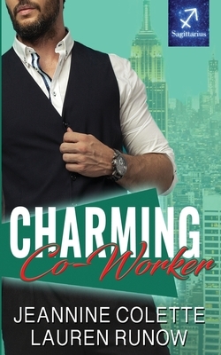 Charming Co-Worker: Holiday RomCom Standalone by Jeannine Colette, Lauren Runow