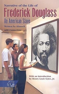 Narrative of the Life of Frederick Douglass, an American Slave: Mcdougal Littell Literature Connections by Holt McDougal, Holt McDougal