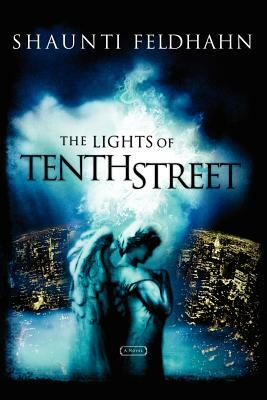 The Lights of Tenth Street by Shaunti Feldhahn