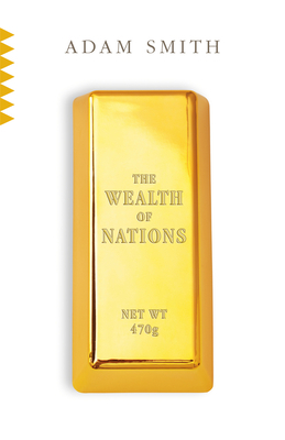 The Wealth of Nations by Adam Smith