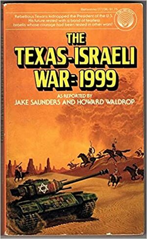 The Texas-Israeli War: 1999 by Jake Saunders
