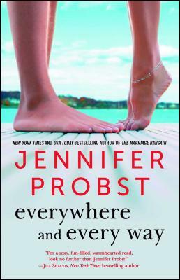 Everywhere and Every Way by Jennifer Probst