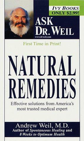 Natural Remedies by Andrew Weil