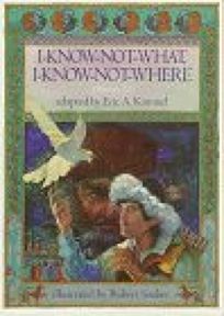 I-Know-Not-What, I-Know-Not-Where: A Russian Tale by Eric A. Kimmel