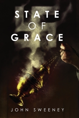 State of Grace by John Sweeney