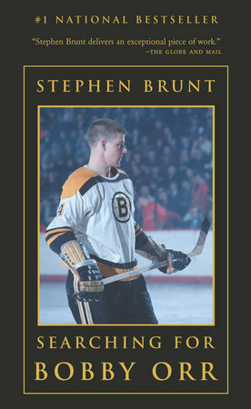 Searching for Bobby Orr by Stephen Brunt