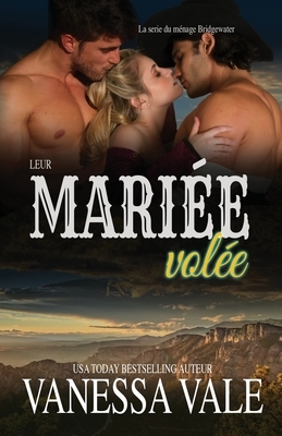 Leur mariée volée: Grands caractères by Vanessa Vale