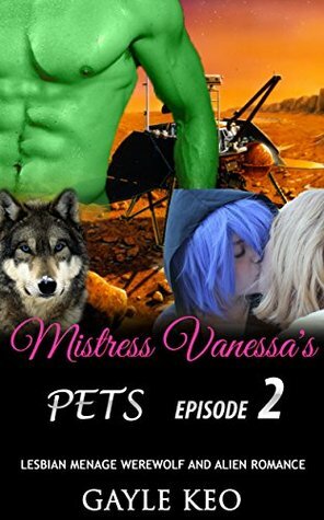 Mistress Vanessa's Pets Episode 2 by Gayle Keo