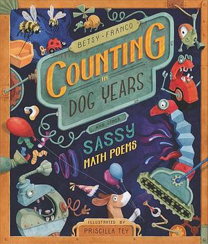 Counting in Dog Years and Other Sassy Math Poems by 