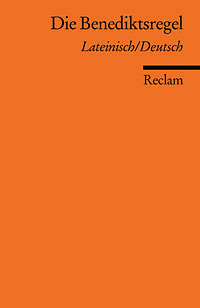Die Benediktsregel: Lateinisch/Deutsch by Ulrich Faust, Benedict of Nursia