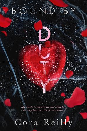 Bound by Duty by Cora Reilly