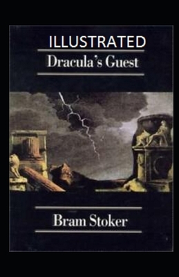 Dracula's Guest Illustrated by Bram Stoker