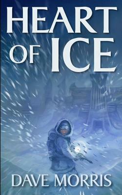 Heart of Ice by Dave Morris