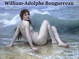 243 Amazing Color Paintings of William-Adolphe Bouguereau - French Female Body Academic Painter by Jacek Michalak