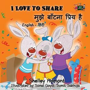 I Love to Share: English Hindi Bilingual Edition by Kidkiddos Books, Shelley Admont