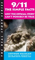 9/11: The Simple Facts by Arthur Naiman, Gregg Roberts