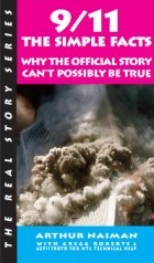 9/11: The Simple Facts by Gregg Roberts, Arthur Naiman