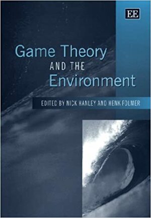 Game Theory And The Environment by Nick Hanley