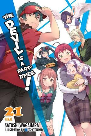 The Devil Is a Part-Timer! Vol. 21 by Satoshi Wagahara