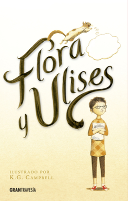 Flora Y Ulises by Kate DiCamillo