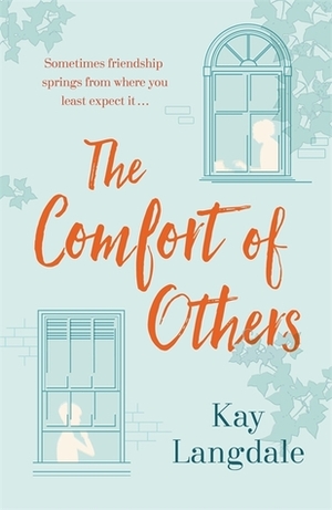 The Comfort of Others by Kay Langdale