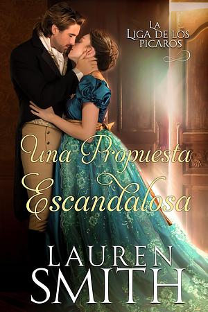 Una Propuesta Escandalosa by L.M. Gutéz, Lauren Smith