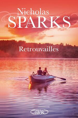 Retrouvailles by Nicholas Sparks