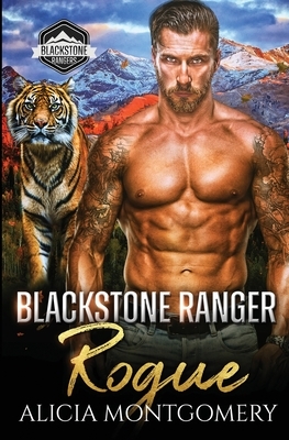 Blackstone Ranger Rogue by Alicia Montgomery