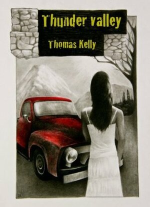 Thunder Valley by Thomas Kelly