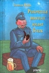 Peripeţiile bravului soldat Švejk by Jaroslav Hašek