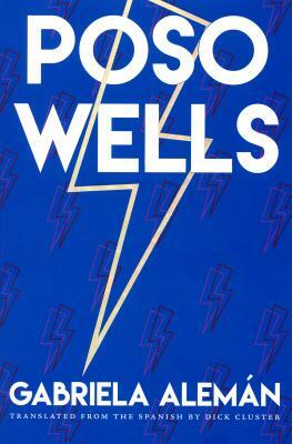 Poso Wells by Gabriela Alemán