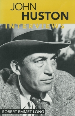 John Huston: Interviews by 