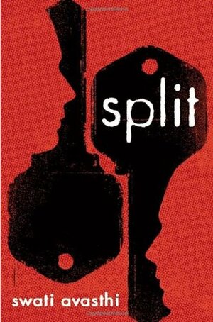 Split by Swati Avasthi