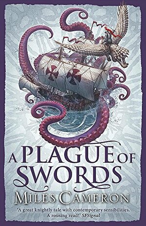 A Plague of Swords by Miles Cameron