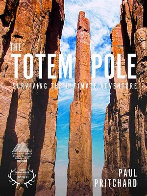 The Totem Pole by Paul Pritchard