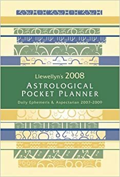 Llewellyn's 2008 Astrological Pocket Planner: Daily Emphemeris & Aspectarian 2007-2009 by Llewellyn Publications, Ed Day