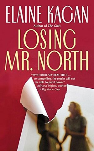 Losing Mr. North by Elaine Kagan