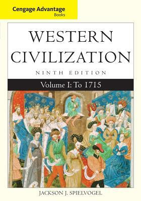 Western Civilization, Volume I: To 1715 by Jackson J. Spielvogel