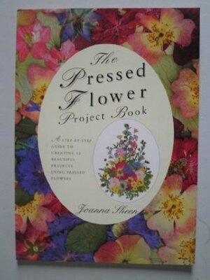 The Pressed Flower Project Book by Joanna Sheen