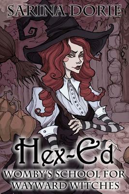 Hex-Ed by Sarina Dorie