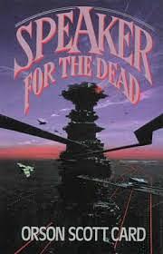 Speaker for the Dead: Book 2 of the Ender Saga by Orson Scott Card