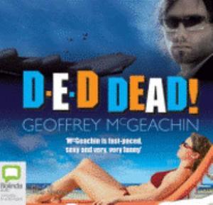 D-e-d Dead! by Peter Hosking, Geoffrey McGeachin