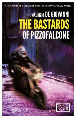 The Bastards of Pizzofalcone by Maurizio de Giovanni