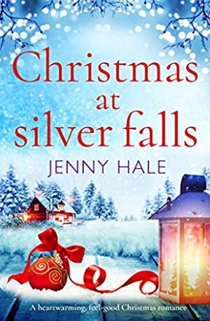 Christmas at Silver Falls by Jenny Hale