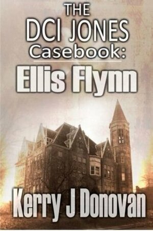 Ellis Flynn by Kerry J. Donovan