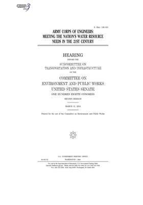 Army Corps of Engineers: meeting the nation's water resource needs in the 21st century by Committee on Environment and P (senate), United States Congress, United States Senate